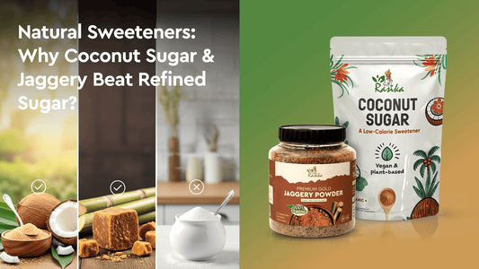 Natural Sweeteners: Why Coconut Sugar & Jaggery Beat Refined Sugar